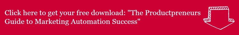 Click here to download my free guide: "The Productpreneur's Guide to Marketing Automation Success"