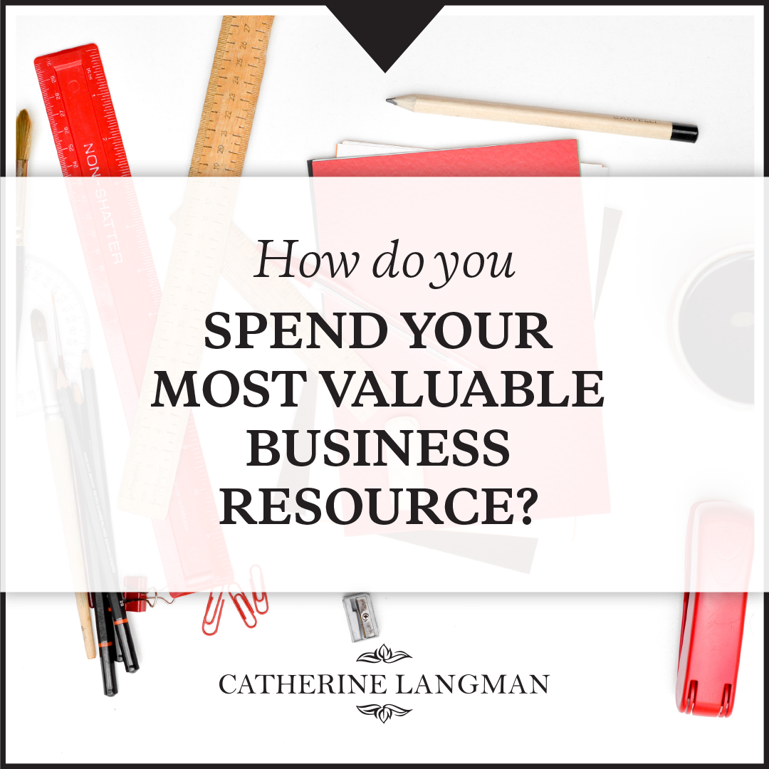 How do you spend your most valuable business resource?