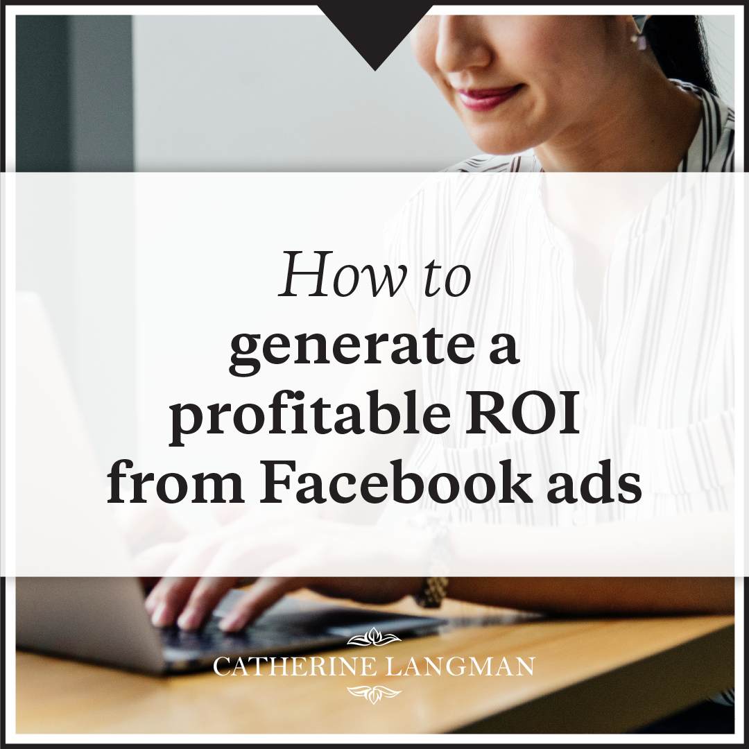 How to generate a profitable ROI with your Ecommerce Facebook Ads Funnel