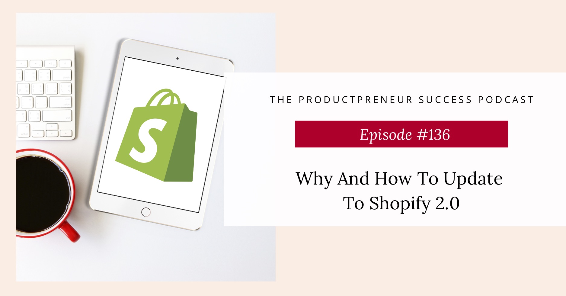 How To Update To Shopify 2.0