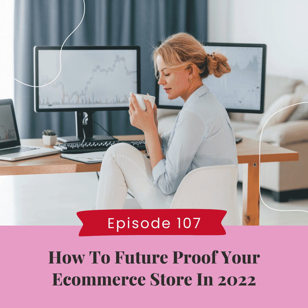 How To Future Proof Your Ecommerce Store in 2022