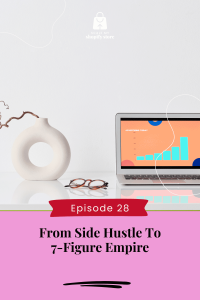 From Side Hustle To 7-Figure Empire