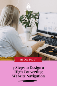 7 Steps to Design a High Converting Website Navigation